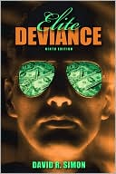 Book cover image of Elite Deviance by David R. Simon