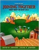 David R. Johnson: Joining Together: Group Theory and Group Skills