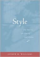 Joseph M. Williams: Style: The Basics of Clarity and Grace