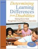 John J. Hoover: Differentiating Learning Differences from Disabilities: Meeting Diverse Needs Through Multi-Tiered Response to Intervention