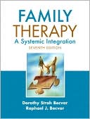 Book cover image of Family Therapy: A Systemic Integration by Dorothy Stroh Becvar