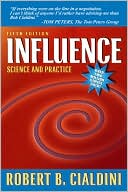 Book cover image of Influence: Science and Practice by Robert B. Cialdini
