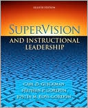 Carl D. Glickman: Supervision and Instructional Leadership