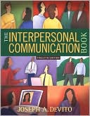 Joseph A. DeVito: The Interpersonal Communication Book