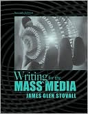 Book cover image of Writing for the Mass Media by James G. Stovall
