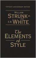Book cover image of The Elements of Style: Fiftieth Anniversary Edition by William Strunk Jr.