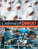 James W. Spradley Late: Conformity and Conflict: Readings in Cultural Anthropology