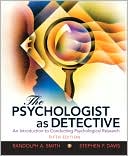 Randolph A. Smith: The Psychologist as Detective: An Introduction to Conducting Research in Psychology