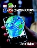 John Vivian: The Media of Mass Communication