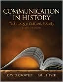 Book cover image of Communication in History: Technology, Culture, Society by David Crowley