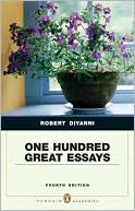 Robert J. DiYanni: One Hundred Great Essays (Penguin Academics Series)