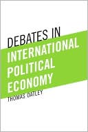 Book cover image of Debates in International Political Economy by Thomas Oatley