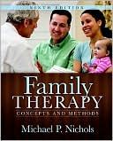 Book cover image of Family Therapy: Concepts and Methods by Michael P. Nichols