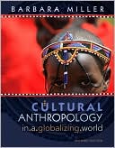 Barbara D. Miller: Cultural Anthropology in a Globalizing World