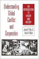 Joseph S. Nye: Understanding Global Conflict and Cooperation: An Introduction to Theory and History