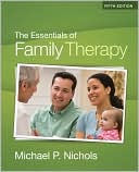 Book cover image of The Essentials of Family Therapy by Michael P. Nichols