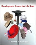 Robert S. Feldman: Development Across the Life Span