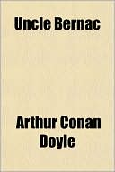Arthur Conan Doyle: Uncle Bernac