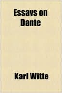 Book cover image of Essays on Dante by Karl Witte