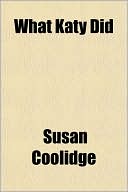 Book cover image of What Katy Did by Susan Coolidge
