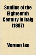 Book cover image of Studies of the Eighteenth Century in Italy by Vernon Lee