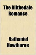 Book cover image of The Blithedale Romance by Nathaniel Hawthorne