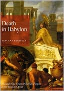 Book cover image of Death in Babylon: Alexander the Great and Iberian Empire in the Muslim Orient by Vincent Barletta