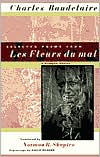 Charles Baudelaire: Selected Poems from Les Fleurs Du Mal: A Bilingual Edition