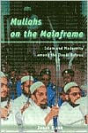 Book cover image of Mullahs on the Mainframe: Islam and Modernity among the Daudi Bohras by Jonah Blank