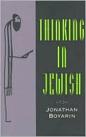 Book cover image of Thinking in Jewish by Jonathan Boyarin