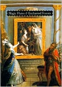 Book cover image of Magic Flutes and Enchanted Forests: The Supernatural in Eighteenth-Century Musical Theater by David J. Buch