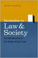 Book cover image of Invitation to Law and Society: An Introduction to the Study of Real Law by Kitty Calavita