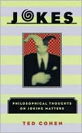 Book cover image of Jokes: Philosophical Thoughts on Joking Matters by Ted Cohen