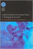 Sebastian Edwards: Capital Controls and Capital Flows in Emerging Economies: Policies, Practices, and Consequences