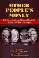 Barry Eichengreen: Other People's Money: Debt Denomination and Financial Instability in Emerging Market Economies