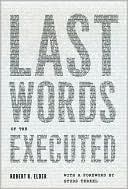 Book cover image of Last Words of the Executed by Robert K. Elder