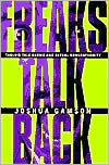 Book cover image of Freaks Talk Back; Tabloid Talk Shows and Sexual Nonconformity by Joshua Gamson