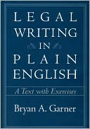 Book cover image of Legal Writing in Plain English: A Text with Exercises by Bryan A. Garner