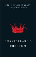 Book cover image of Shakespeare's Freedom by Stephen Greenblatt