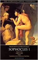 Sophocles: Sophocles One: Three Tragedies (Oedipus the King, Oedipus at Colonus, Antigone), Vol. 1