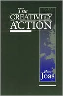 Book cover image of Creativity of Action by Hans Joas