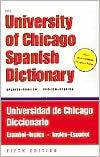Book cover image of University of Chicago Spanish Dictionary, Spanish-English, English-Spanish: Universidad de Chicago Diccionario Espanol-Ingles, Ingles-Espanol by David Pharies