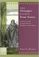 Gary G. Porton: The Stranger within Your Gates: Converts and Conversion in Rabbinic Literature