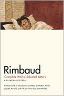 Wallace Fowlie: Rimbaud: Complete Works, Selected Letters