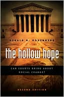 Book cover image of Hollow Hope: Can Courts Bring about Social Change? by Gerald N. Rosenberg
