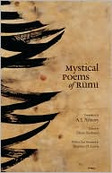 Rumi: Mystical Poems of Rumi