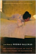 Book cover image of Love Poems by Pedro Salinas: My Voice Because of You and Letter Poems to Katherine by Pedro Salinas