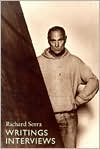 Richard Serra: Writings - Interviews