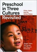 Book cover image of Preschool in Three Cultures Revisited: China, Japan, and the United States by Joseph Tobin