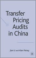 Book cover image of Transfer Pricing Audits in China by Jian Li